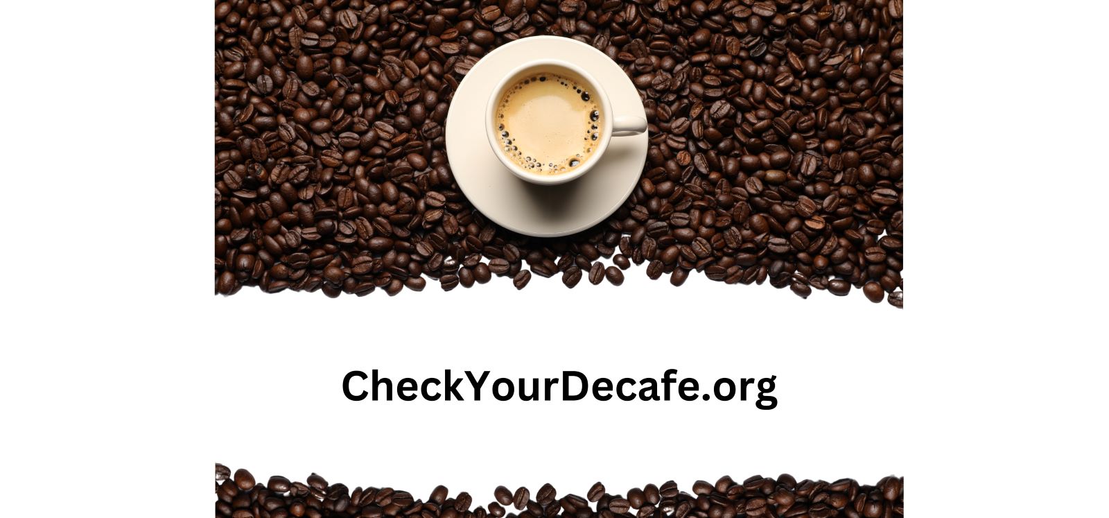 CheckYourDecaf.org