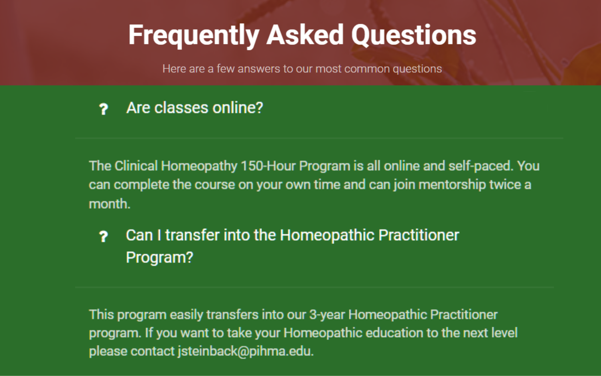 FAQs: Are classes online? Yes. Can I transfer to practitioner program? Yes, email contact.