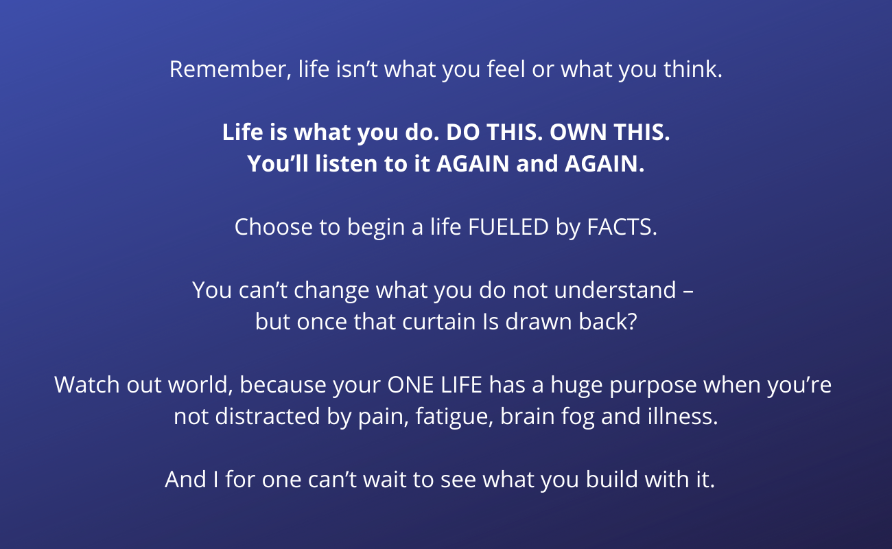 Life is what you do. DO THIS. OWN THIS. You’ll listen to it AGAIN and AGAIN.