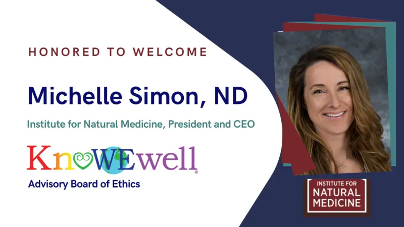 Dr. Michelle Simon Appointed to KnoWEwell Advisory Board of Ethics