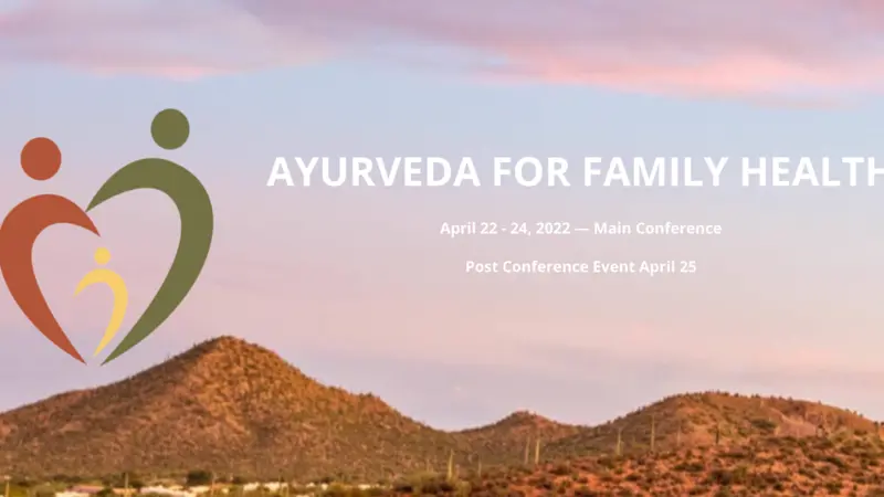 2022 NAMA Conference – Ayurveda for Family Health 2022 NAMA Conference – Ayurveda for Family Health