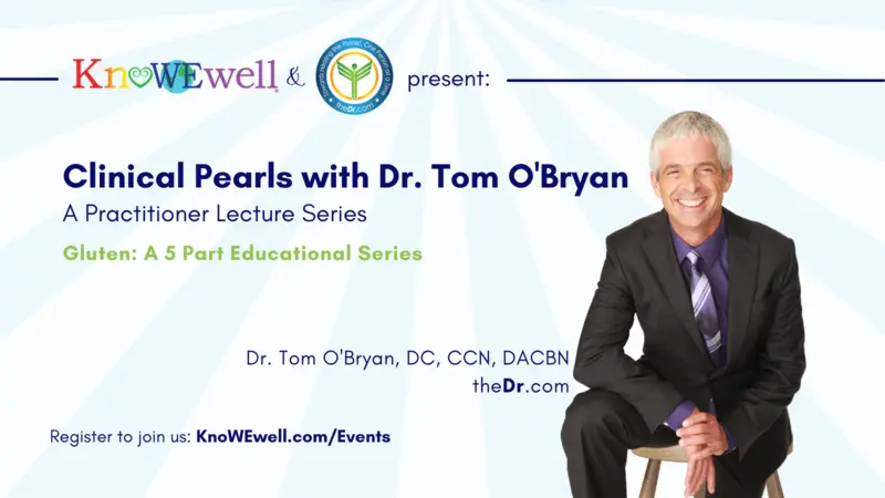 Clinical Pearls with Dr. Tom O'Bryan Webinar Banner Image