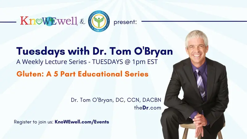Tuesday's with Dr. Tom O'Bryan Webinar Banner Image Tuesday's with Dr. Tom O'Bryan Webinar Banner Image