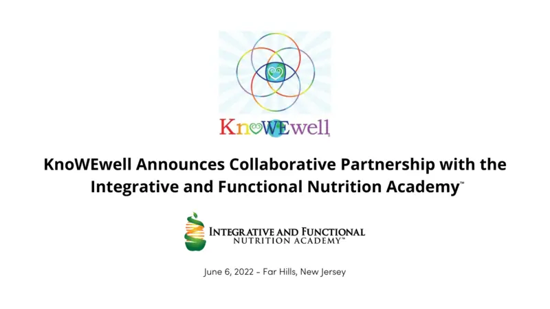 KnoWEwell Announces Collaborative Partnership with the Integrative and Functional Nutrition Academy