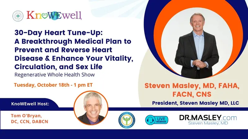 30-Day Heart Tune-Up, A Breakthrough Medical Plan to Prevent and Reverse Heart Disease and to Enhance Your Vitality, Circulation, and Sex Life Regenerative Whole Health Show banner image