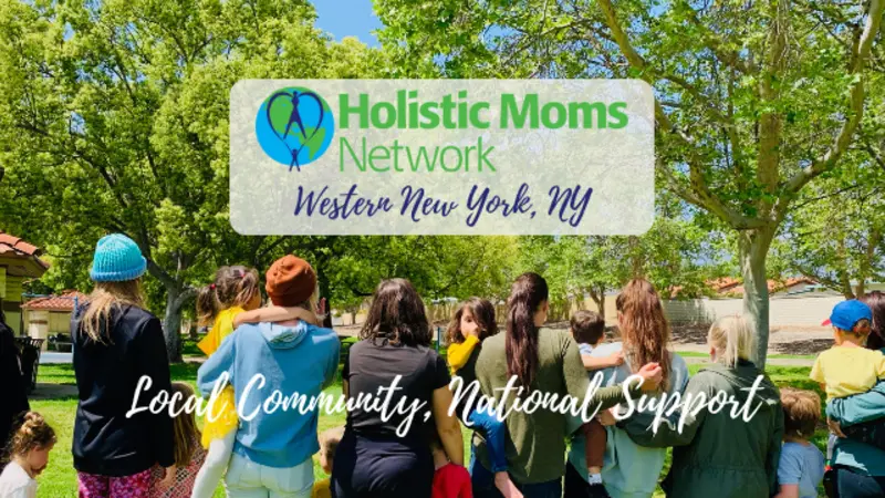 Holistic Moms Network Western New York, NY Chapter Holistic Moms Network. Local Community, National Support. Moms with their backs turned holding their children, standing in front of a park