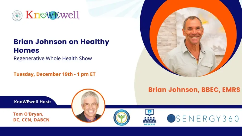 Banner:  Brian Johnson on Healthy Homes : Regenerative Whole Health Show