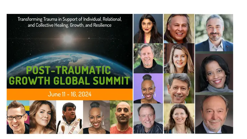 Post-Traumatic Growth Global Summit 2024 Post-Traumatic Growth Global Summit 2024