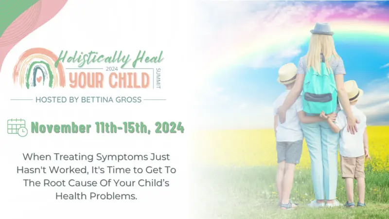 Holistically Heal Your Child Summit Banner: Holistically Heal Your Child Summit