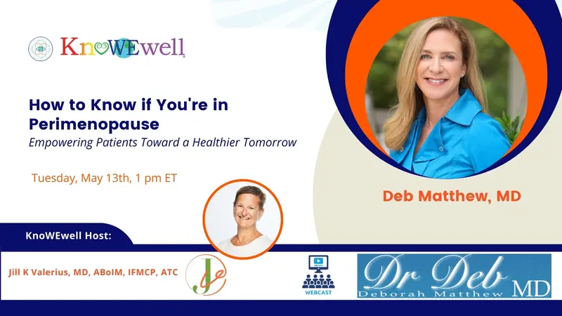 Empowering Patients Toward a Healthier Tomorrow:How to Know if You're in Perimenopause Banner: Empowering Patients Toward a Healthier Tomorrow:How to Know if You're in Perimenopause