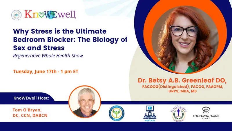 Regenerative Whole Health Show: Why Stress is the Ultimate Bedroom Blocker: The Biology of Sex and Stress Live Webcast Regenerative Whole Health Show: Why Stress is the Ultimate Bedroom Blocker: The Biology of Sex and Stress