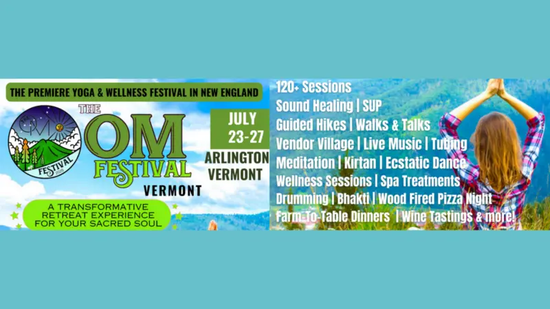The OM Festival Vermont 2025 The OM Festival Vermont 2025