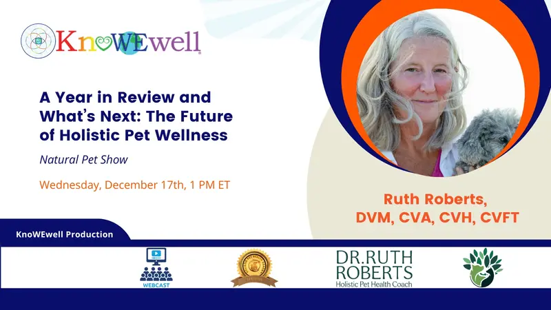 A Year in Review + What’s Next: The Future of Holistic Pet Wellness: Natural Pet Show