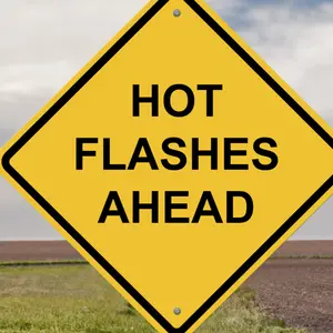 Caution Sign - Hot Flashes Ahead Caution Sign - Hot Flashes Ahead