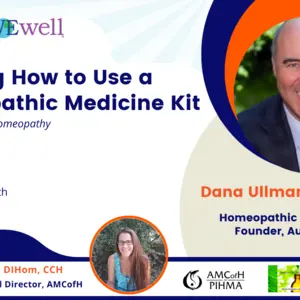 Learning to use a Homeopathic Medicine Kit Dana Ullman