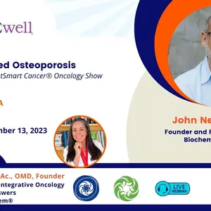 Banner: Dr. Nalini Chilkov's OutSmart Cancer® Oncology Show: Cancer-Induced Osteoporosis 